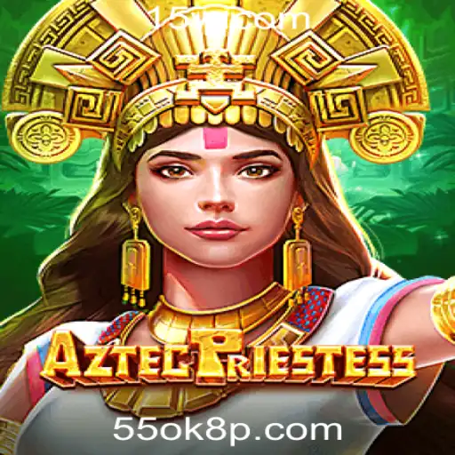 Descubra o Fascinante Mundo de AztecPriestess: Inovação e Tradição no 55ok8.com