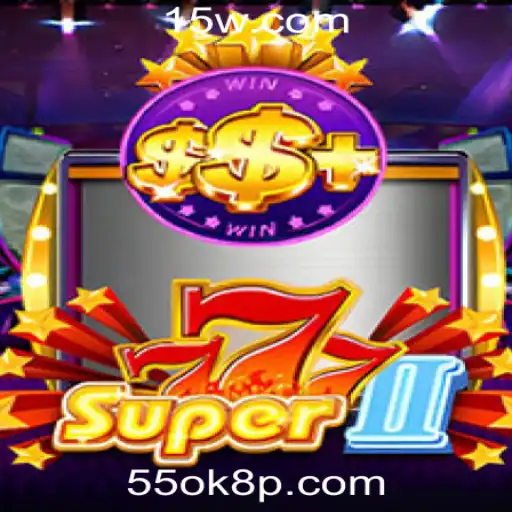 Explorando o Mundo de Super777II na Plataforma 55ok8.com