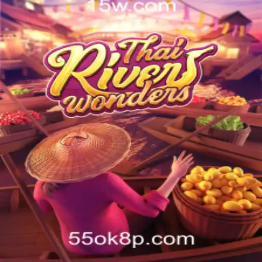 Descubra a Emoção do Jogo ThaiRiverWonders na Plataforma 55ok8.com